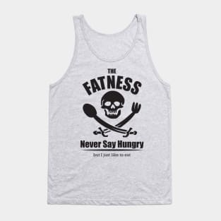 FATNESS Tank Top